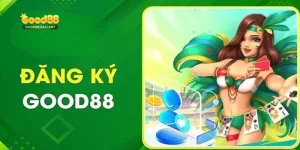 Đăng ký Good88
