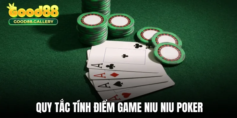 Quy tắc tính điểm trong bàn cược Niu Niu Poker
